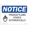 Signmission OSHA Sign, 10" H, Rigid Plastic, Preheat Flame Starts Automatically Sign With Symbol, Landscape OS-NS-P-1014-L-17787 - alternate 1